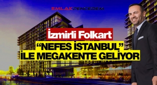 Folkart, Nefes İstanbul projesi için geri sayıma başladı