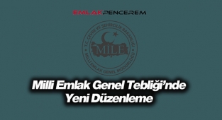 Milli Emlak Genel Tebliği kapsamında kritik düzenlemeler Resmi Gazete'de