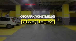2021 otopark yönetmeliği bir kez daha değiştirildi