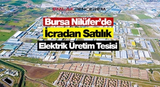Bursa OSB'de 486MW gücünde elektrik üretim santrali icradan satılık