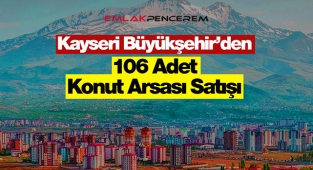 Kayseri'de satılık 106 konut arsası! 123 Bin TL'den satılık konut imarlı arsalar...