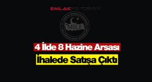 Milli Emlak arsa satış ihalesi! 4 ilde 8 adet hazine arsası ihalede satışa çıkıyor