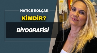 Hatice Kolçak kimdir?