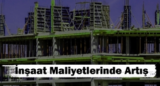İnşaat maliyetleri aylık %15,70 arttı