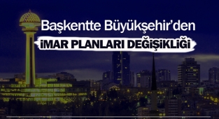 Ankara'da imar planlarını düzenleyen yeni yönetmelik Resmi Gazete'de