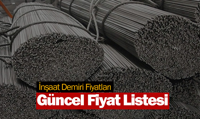 Demir fiyatları liste satış rakamları! 24 Mart güncel demir fiyat listesi...