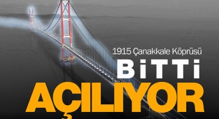 Gurur abidesi 1915 Çanakkale Köprüsü trafiğe açılıyor