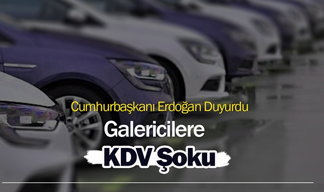 Oto galericileri üzecek KDV yükseltmesi! Otomobilde KDV oranı ne oldu?