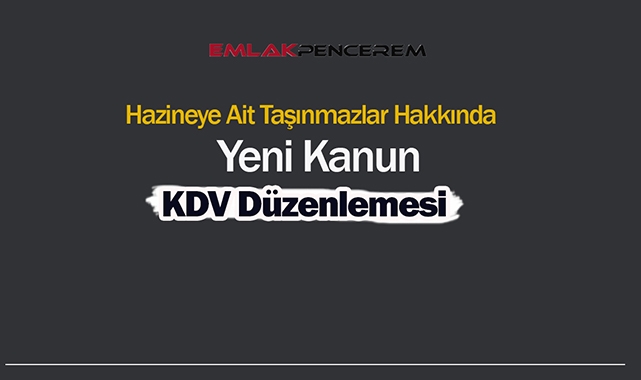 Hazine arazilerine KDV düzenlemesi Resmi Gazete'de