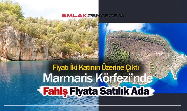 Marmaris Gökova'da Karaca Adası satış fiyatına rekor artış! Sit alanında kalan ada için fahiş fiyat güncellemesi...
