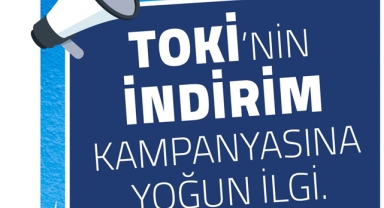 TOKİ indirim kampanyasından 26 üzerinde vatandaş yararlandı