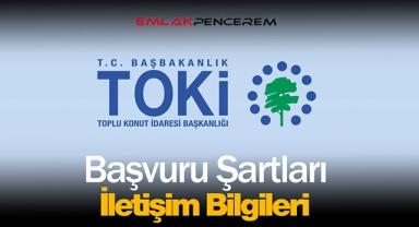 2022 TOKİ başvuru şartları merak ediliyor