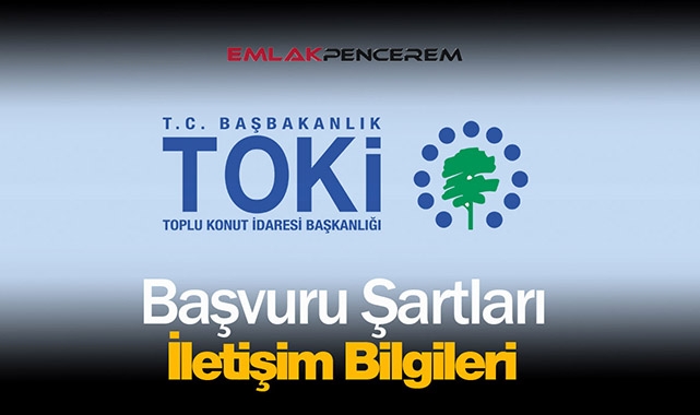 2022 TOKİ başvuru şartları merak ediliyor