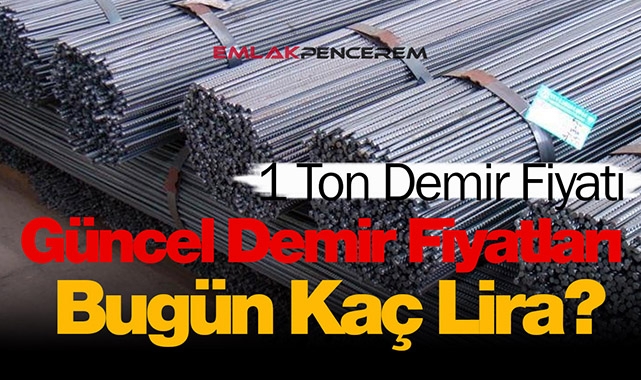 Demir fiyatları düşüyor mu? 1 ton demir fiyatı ne kadar, kaç lira?