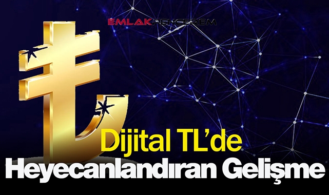 Dijital Türk Lirası geçişi için heyecanlandıran gelişme! Resmen duyuruldu Dijital TL kullanımı....