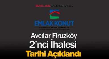 Emlak Konut GYO, İstanbul Avcılar arsa ihalesi 2'inci oturum tarihini açıkladı