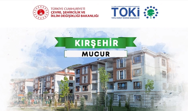 TOKİ Kırşehir Mucur 2+1 ve 3+1 konut kura çekilişi sonuçları