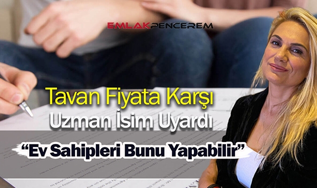 Ünlü isimden fahiş kira artışı uyarısı! Ev sahipleri arka kapıdan bunu yapabilir...