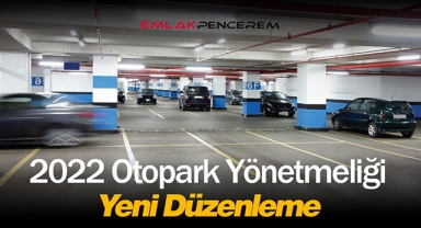 2022 Otopark Yönetmeliği düzenlemesi