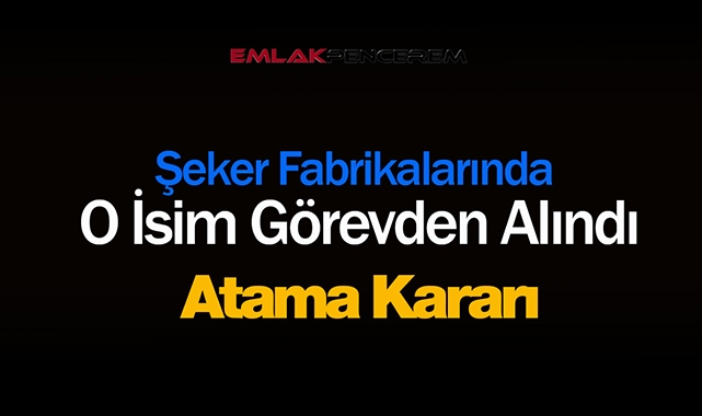 Cumhurbaşkanı Erdoğan'dan dikkat çeken atama! Şeker Fabrikaları Başkanı görevden alındı