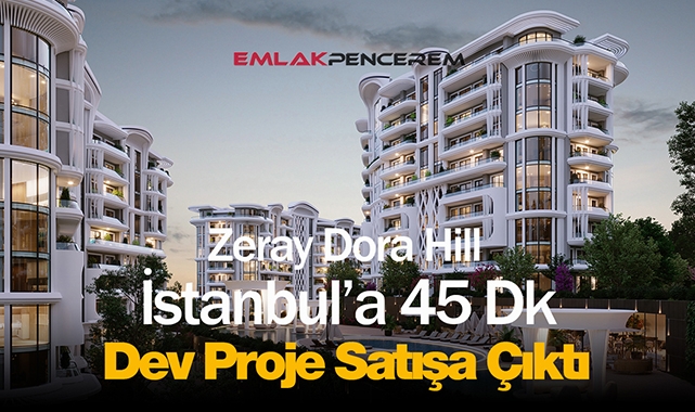 Zeray Dora Hill metrekare satış fiyatı 16 bin 750 TL'den satışa çıktı