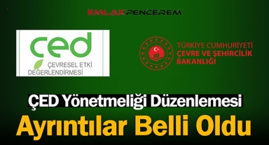 2022 Çevresel Etki Değerlendirmesi (ÇED) Yönetmeliği değişti