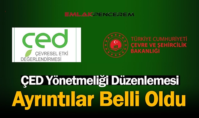 2022 Çevresel Etki Değerlendirmesi (ÇED) Yönetmeliği değişti