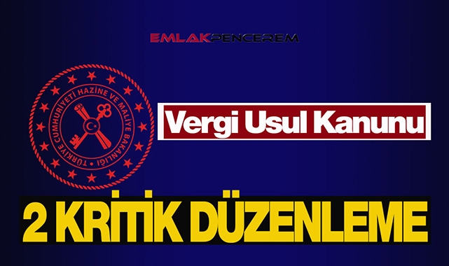 2022 Vergi Usul Kanunu kapsamında iki kritik düzenleme