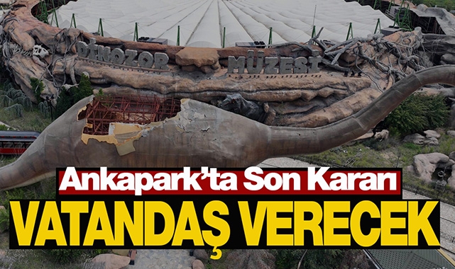 Ankapark için son kararı vatandaş verecek!