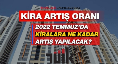 Kira artış oranı Temmuz'da sabit yapılacak! Peki TÜFE ile kira artışı ne kadar olacaktı?