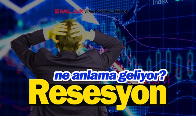 Ülkelerin resesyona girmesi ne demek? Resesyon hangi anlama geliyor??