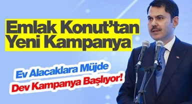 Ev alacaklar dikkat! Emlak Konut GYO, dev konut satış kampanyası başlatıyor