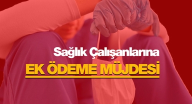 Sağlık çalışanlarına ek ödeme! Ek ödeme hesaplaması Resmi Gazete'de