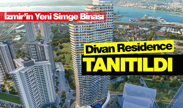 674 konutluk İzmir'e 50 katlı yeni simge bina Divan Residence