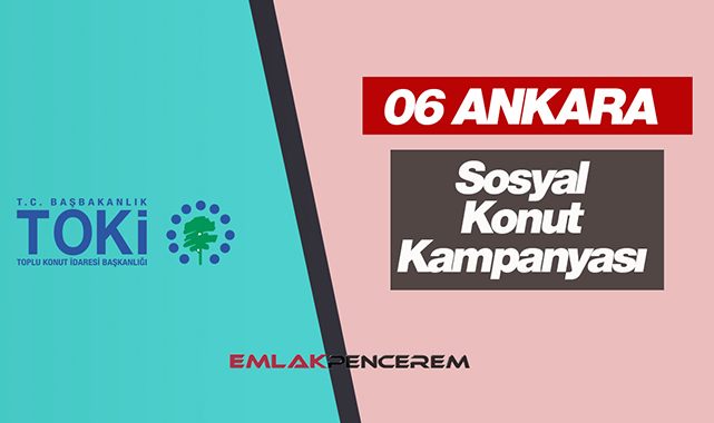 Ankara TOKİ sosyal konut kampanyası! 06 Ankara TOKİ konut sayısı, ev fiyatları, başvuru bilgileri