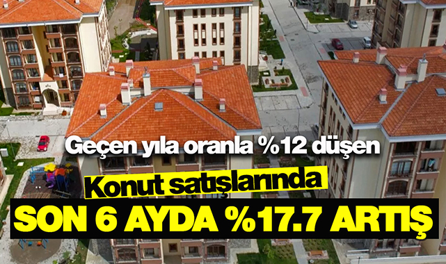 Konut satışları Ocak-Ağustos 2022'de yüzde 17 üzerinde arttı