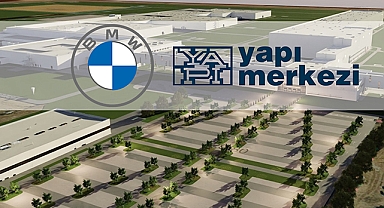 TOGG Gemlik fabrikasını inşa eden Yapı Merkezi BMW için fabrika yapacak