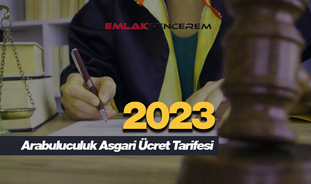 2023 arabuluculuk asgari ücret tarifesi yayımlandı