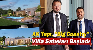 AK Yapı, Big Country Büyükçekme'de 126 villayı satışa sundu