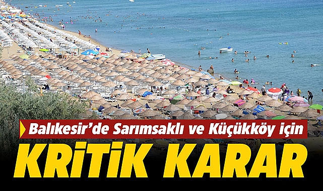 Balıkesir'de Küçükköy ve Sarımsaklı ile alakalı flaş gelişme