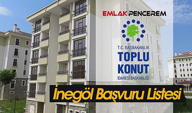 İnegöl TOKİ kura tarihi başvurusu kabul edilen, kesinleşenlerin listeleri açıklandı