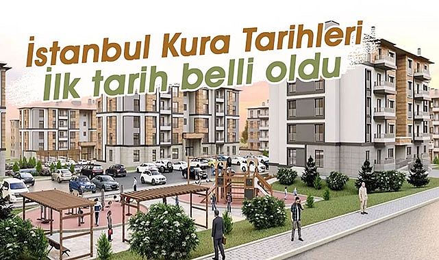 İlk Evim Konut TOKİ İstanbul Tuzla için tarih netleşti