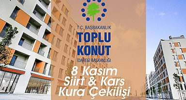 TOKİ Kars, Siirt hak sahipleri belli oldu