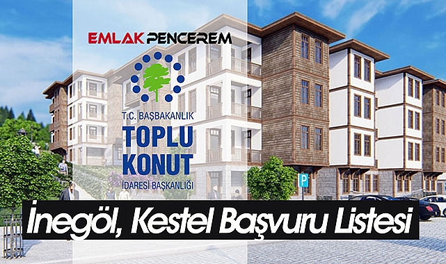 TOKİ Bursa'da 2 ilçe için daha başvuru sonuçları listesini açıkladı!