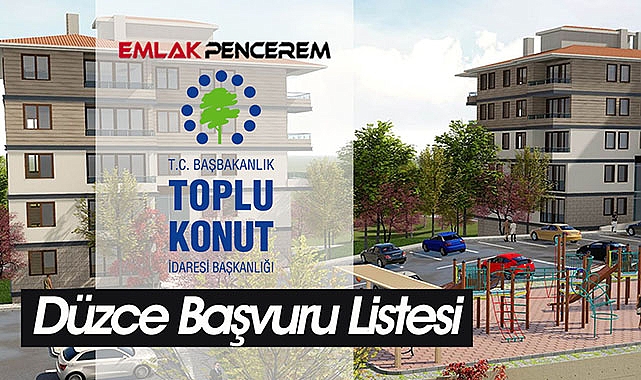 TOKİ Düzce başvuru sonucu kabul edilen 15 bin üzerinde kişi kuraya katılacak! Düzce TOKİ kura çekiliş tarihi ve başvuru listesi