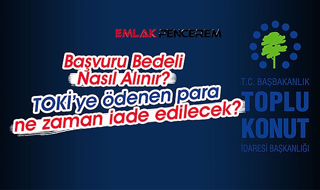 TOKİ parası nasıl geri çekilir?