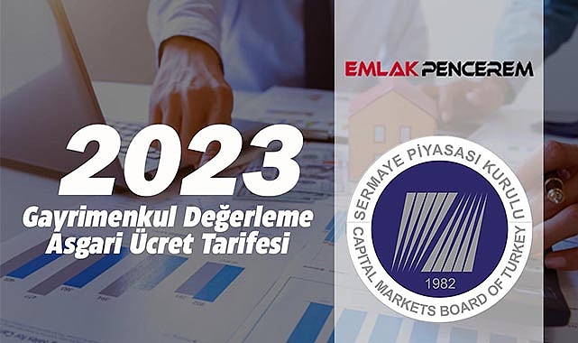 2023 Gayrimenkul değerleme asgari ücretleri belirlendi