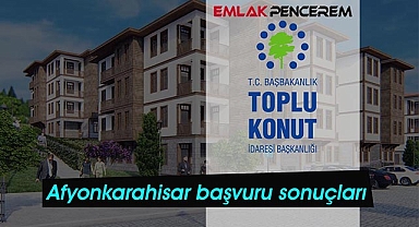 Afyonkarahisar TOKİ konutlar için tarihler açıklandı mı?