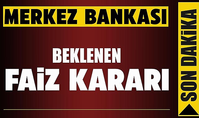 Merkez Bankası yılın son faiz kararını açıkladı!