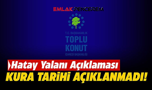 TOKİ'den Hatay ve "yabancıya konut satışı" açıklaması!